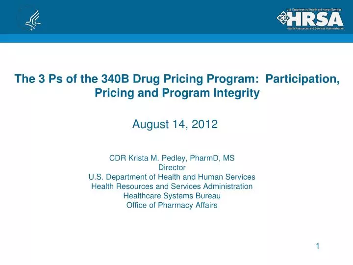 the 3 ps of the 340b drug pricing program participation pricing and program integrity
