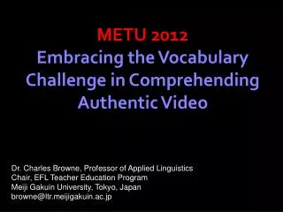 METU 2012 Embracing the Vocabulary Challenge in Comprehending Authentic Video