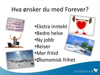 hva nsker du med forever