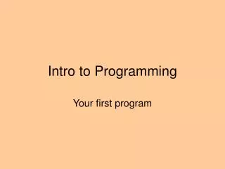 Intro to Programming