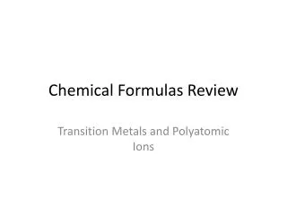 Chemical Formulas Review