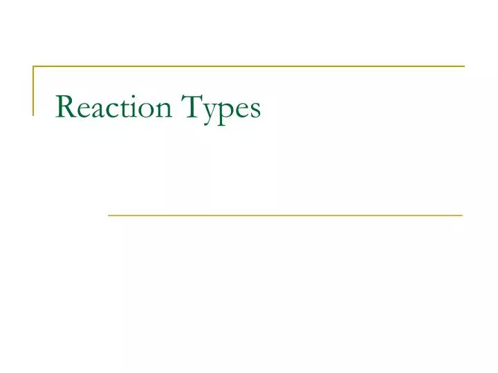 reaction types