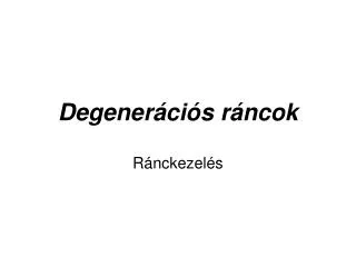 degener ci s r ncok
