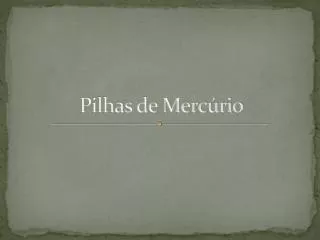 pilhas de merc rio
