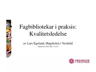 fagbibliotekar i praksis kvalitetsledelse