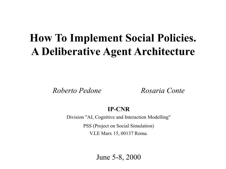 how to implement social policies a deliberative agent architecture