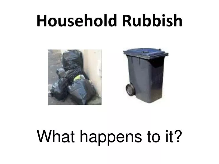 household rubbish