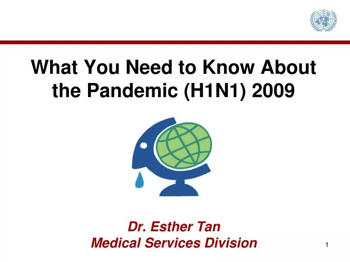 what you need to know about the pandemic h1n1 2009 dr esther tan medical services division