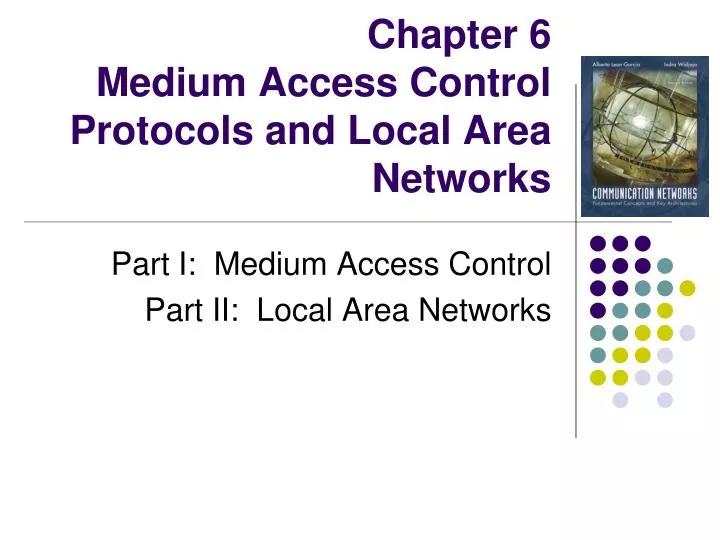 chapter 6 medium access control protocols and local area networks