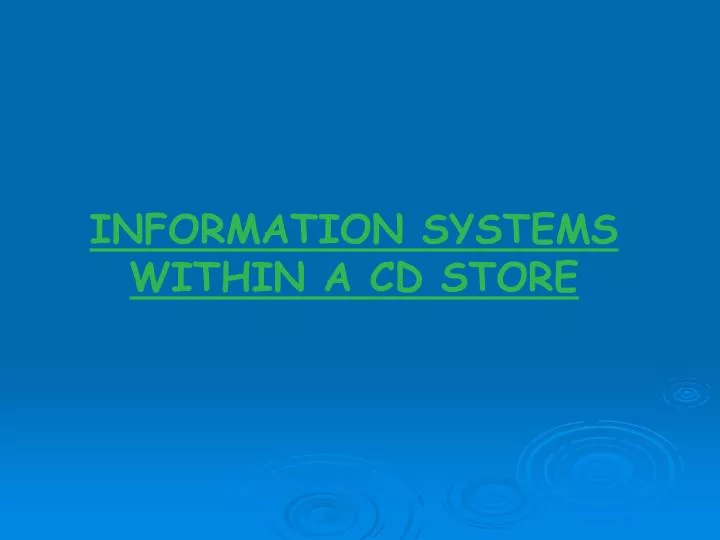 information systems within a cd store