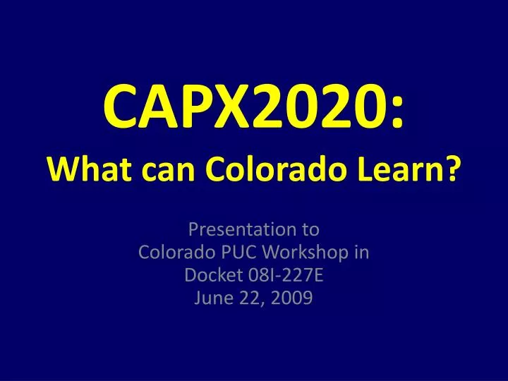 capx2020 what can colorado learn