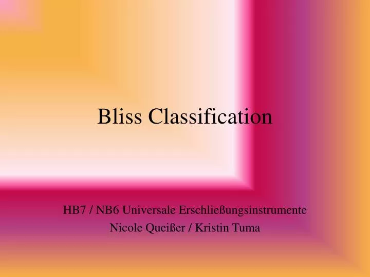 bliss classification