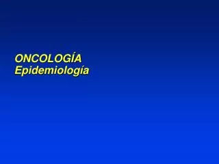 oncolog a epidemiolog a
