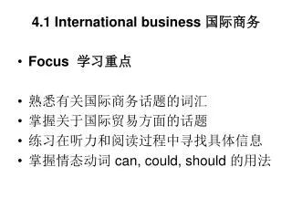 4.1 International business ????