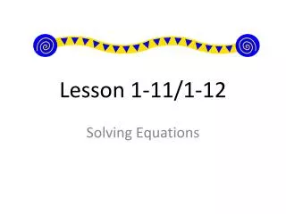 Lesson 1-11/1-12