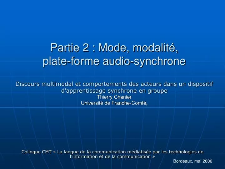 partie 2 mode modalit plate forme audio synchrone