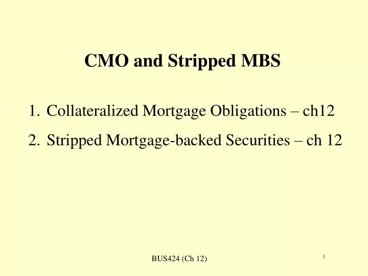 cmo and stripped mbs