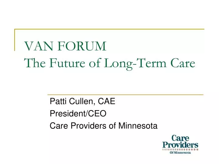 van forum the future of long term care
