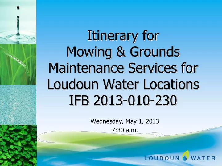 itinerary for mowing grounds maintenance services for loudoun water locations ifb 2013 010 230