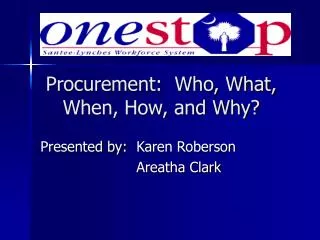 Procurement: Who, What, When, How, and Why?