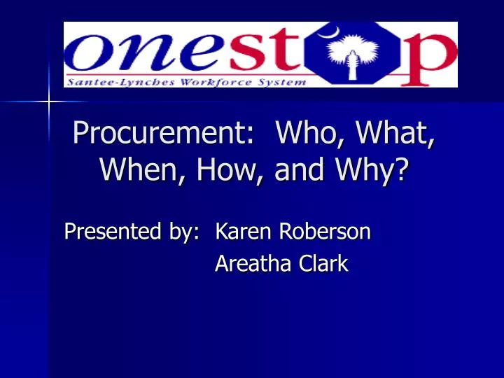 procurement who what when how and why