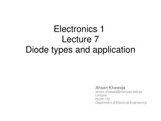 Electronics 1  Lecture 7 Diode types and application