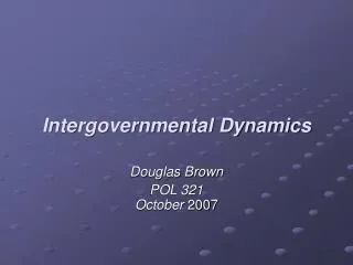 Intergovernmental Dynamics