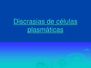 discrasias de c lulas plasm ticas
