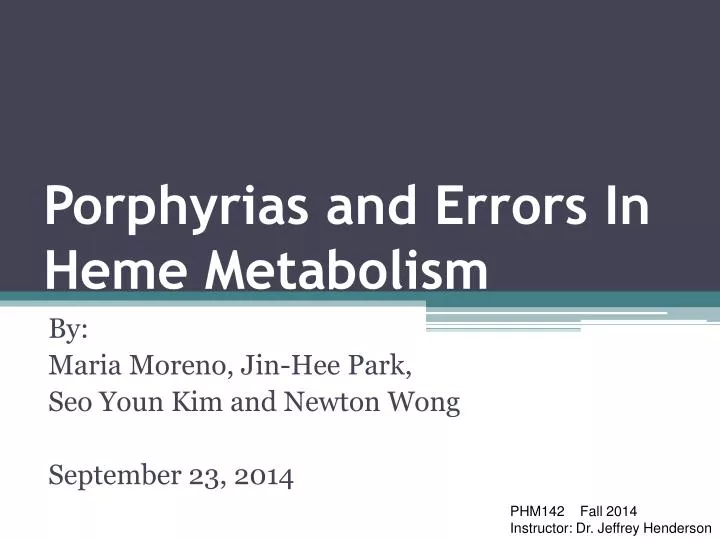 porphyrias and errors in heme metabolism
