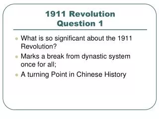 1911 Revolution Question 1