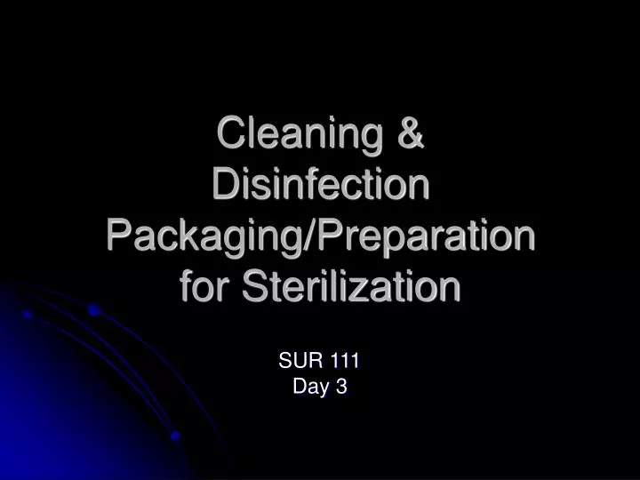 cleaning disinfection packaging preparation for sterilization