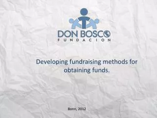 Developing fundraising methods for obtaining funds.