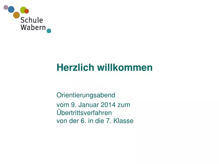 orientierungsabend vom 9 januar 2014 zum bertrittsverfahren von der 6 in die 7 klasse