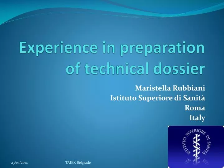 experience in preparation of technical dossier