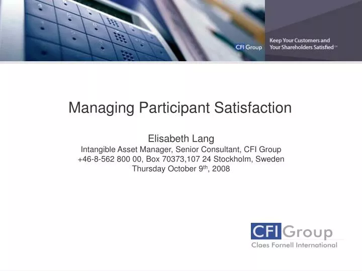 managing participant satisfaction