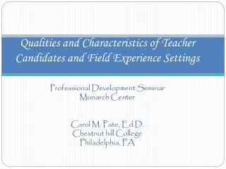 Qualities and Characteristics of Teacher Candidates and Field Experience Settings