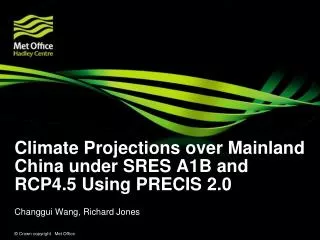 Climate Projections over Mainland China under SRES A1B and RCP4.5 Using PRECIS 2.0