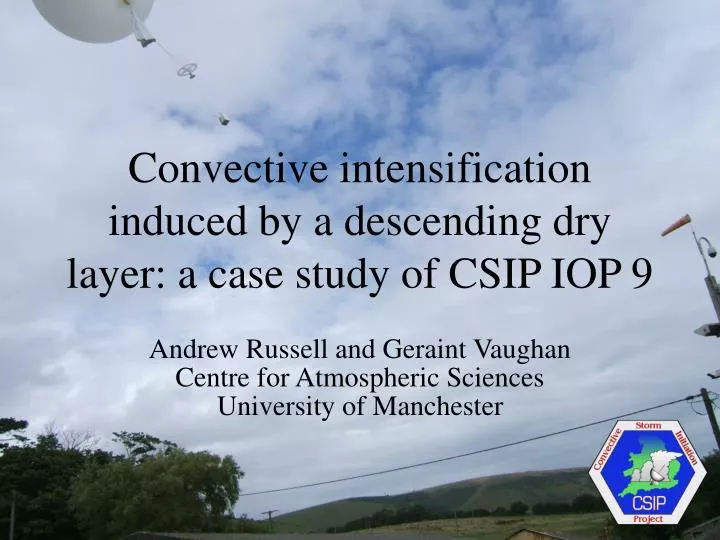 convective intensification induced by a descending dry layer a case study of csip iop 9
