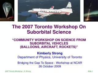 Kimberly Strong Department of Physics, University of Toronto