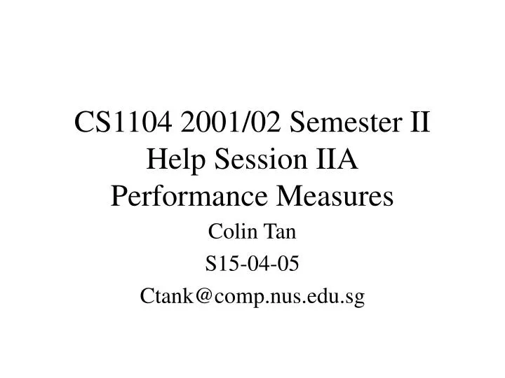 cs1104 2001 02 semester ii help session iia performance measures