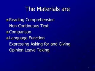 The Materials are