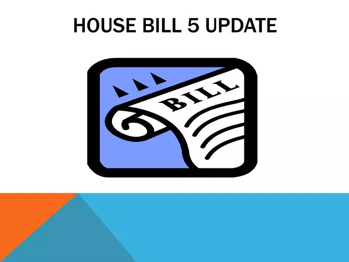 house bill 5 update