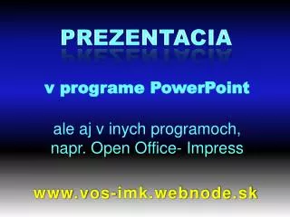 v programe powerpoint ale aj v inych programoch napr open office impress