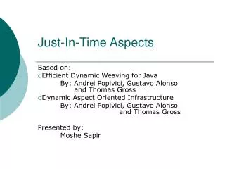 Just-In-Time Aspects