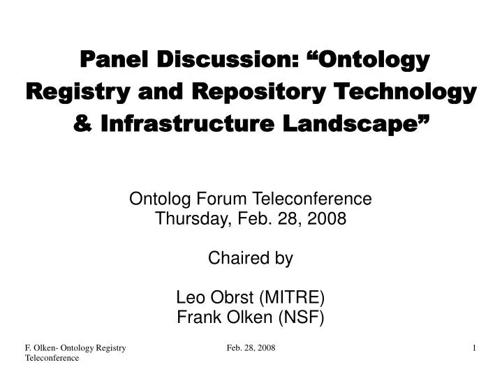 ontolog forum teleconference thursday feb 28 2008 chaired by leo obrst mitre frank olken nsf