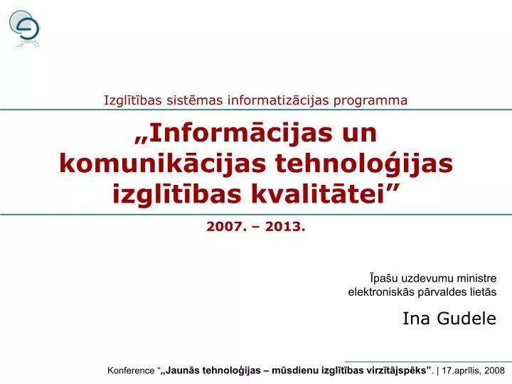 inform cijas un komunik cijas tehnolo ijas izgl t bas kvalit tei 2007 2013