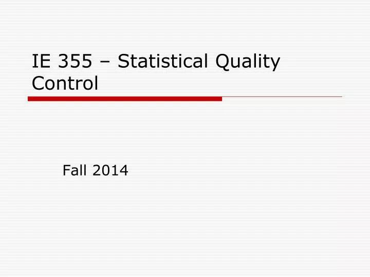 ie 355 statistical quality control