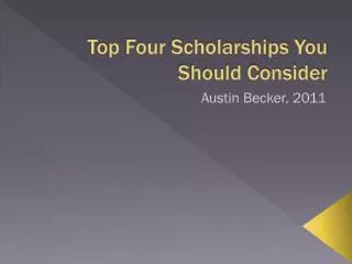 Top Four Scholarships You Should Consider