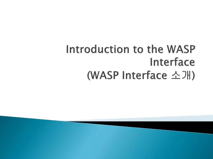 introduction to the wasp interface wasp interface