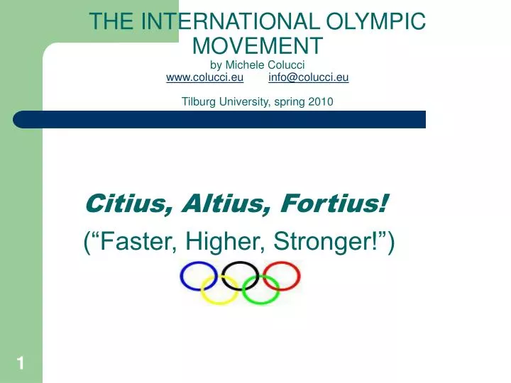 citius altius fortius faster higher stronger